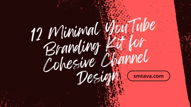 12 Minimal YouTube Branding Kit for Cohesive Channel Design